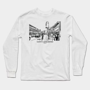 Saint Catharines - Ontario Long Sleeve T-Shirt